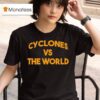 Iowa State Cyclones Vs The World T Shirt
