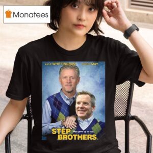 Kyle Whittingham Dusty May Step Brothers T Shirt