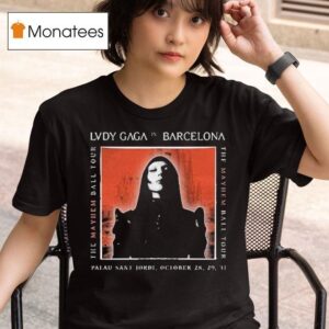 Lady Gaga The Mayhem Ball Tour In Barcelona T Shirt