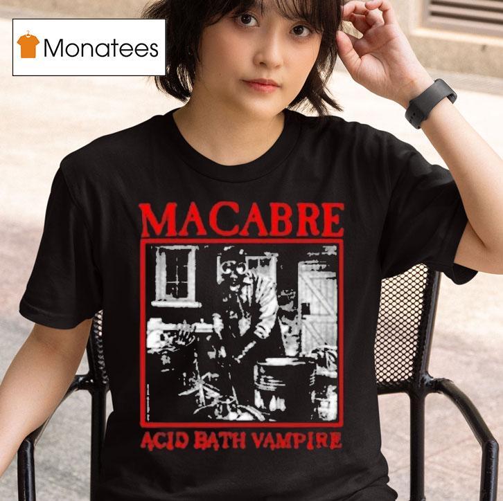 Macabre Acid Bath Vampire T Shirt