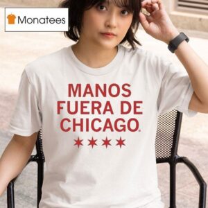 Manos Fuera De Hands Off Chicago Spanish T Shirt