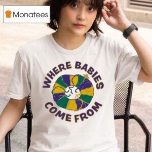 Matt Mitchell Where Babies Come From T Shirt