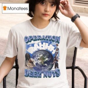 Operation Deez Nuts T Shirt