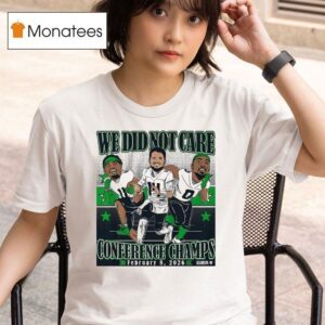 Sam Darnold Jaxon Smith Njigba Demarcus Lawrence We Did Not Care Conference Champions Caricatures T Shirt