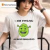 Shrek I Am Feeling Ogrestimulated T Shirt
