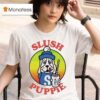 Slush Puppie Cartoon Dog Slushie Masco T Shirt