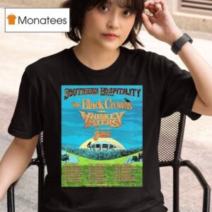 The Black Crowes And Whiskey Myers Southern Hospitality Tour Dates North America T Shirt