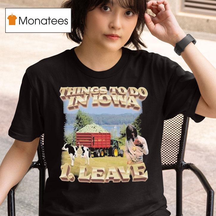 Things To Do In Iowa Leave T Shirt