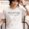 Turning Point Lord Is My Strength Est T Shirt