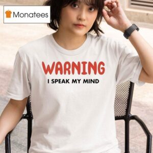 Vegas Matt Warning I Speak My Mind T Shirt