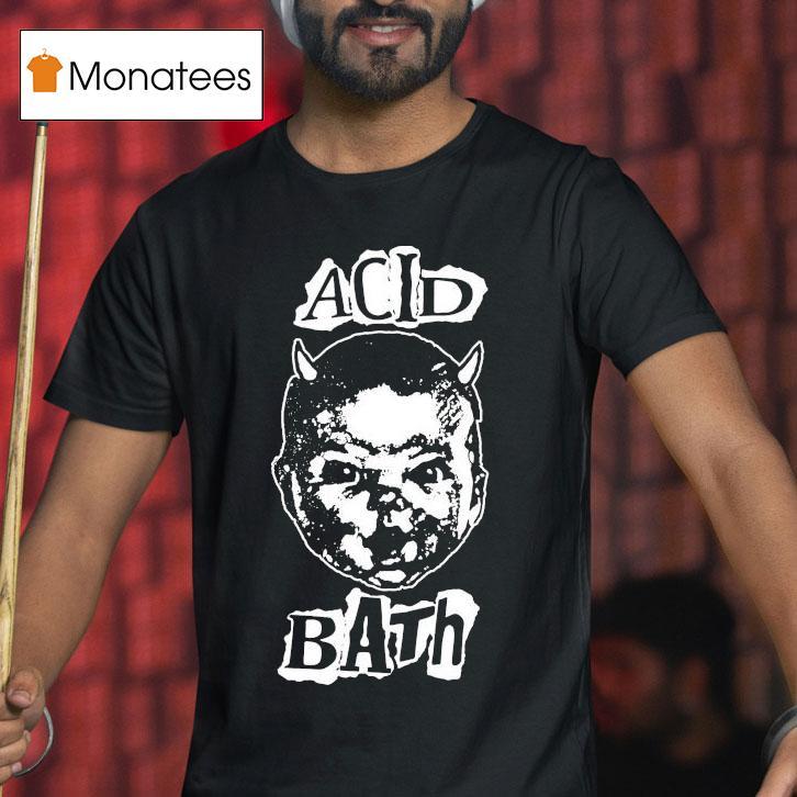 Acid Bath Devil Baby T Shirt Acid Bath Devil Baby T Shirt