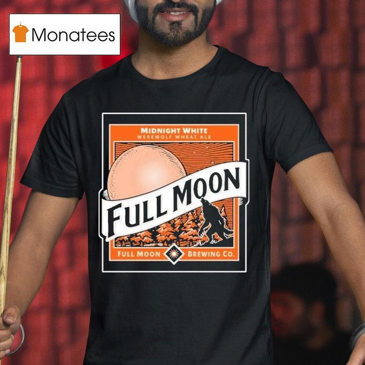 Full Moon Werewolf Wheat Ale Brewing Company T Shirt Full Moon Werewolf Wheat Ale Brewing Company T Shirt