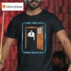 I Am The One Who Knocks T Shirt