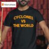Iowa State Cyclones Vs The World T Shirt