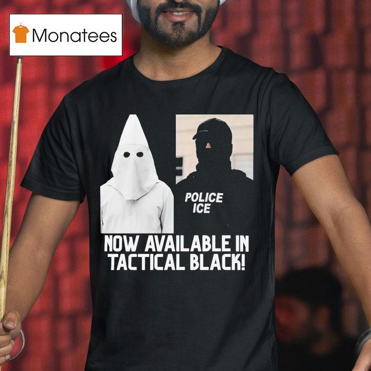 Now Available In Tactical Black Ku Klux Klan Police Ice T Shirt Now Available In Tactical Black Ku Klux Klan Police Ice T Shirt