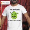 Shrek I Am Feeling Ogrestimulated T Shirt