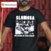 Slomosa The Sound Of Your Horses Mask Mosh Pi T Shirt