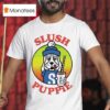 Slush Puppie Cartoon Dog Slushie Masco T Shirt