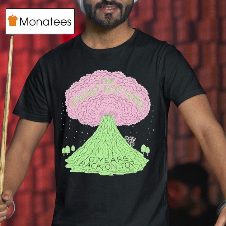 The Front Bottoms Years Back On Top Volcano T Shirt The Front Bottoms Years Back On Top Volcano T Shirt