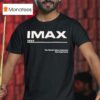 The Imax Film Experience T Shirt
