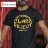Violent Way Working Class Rejec T Shirt