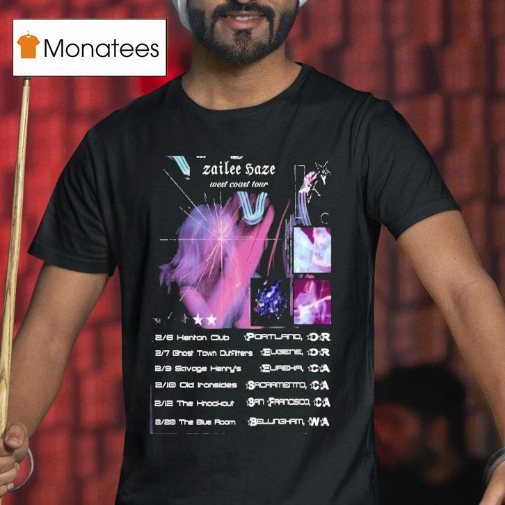 Zailee Haze West Coast Tour T Shirt Zailee Haze West Coast Tour T Shirt