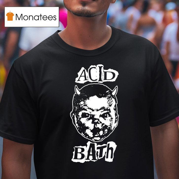 Acid Bath Devil Baby T Shirt Acid Bath Devil Baby T Shirt
