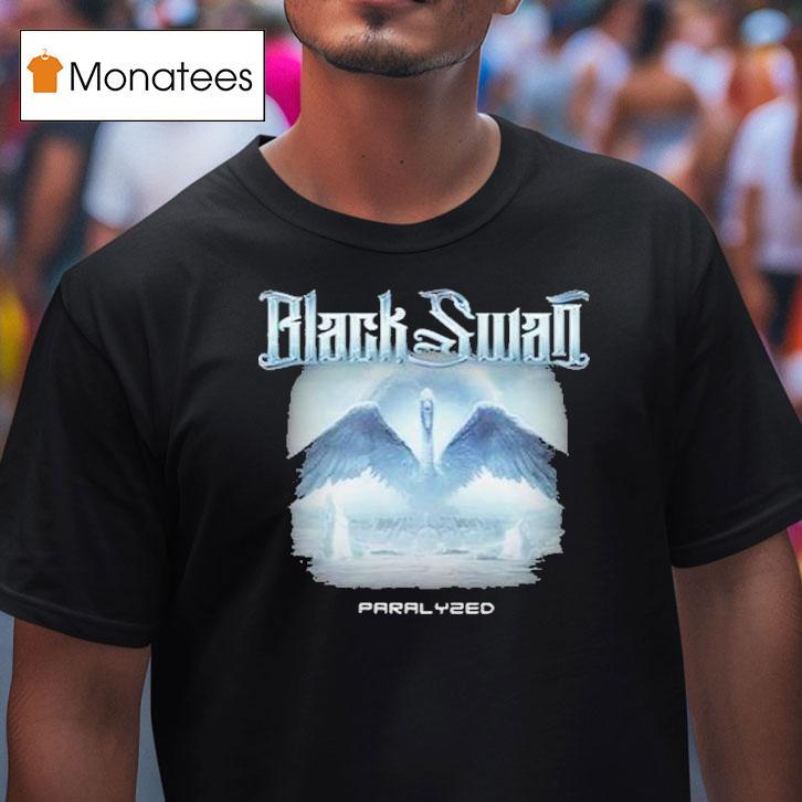 Black Swan Paralyzed T Shirt Black Swan Paralyzed T Shirt