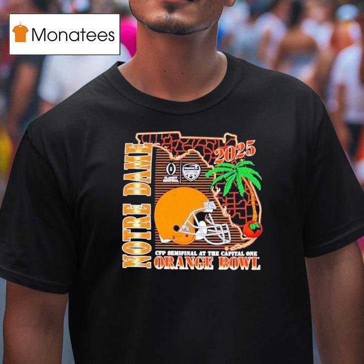 Notre Dame Fighting Irish Cfp Semifinal Irish Orange Bowl Helmet State T Shirt Notre Dame Fighting Irish Cfp Semifinal Irish Orange Bowl Helmet State T Shirt