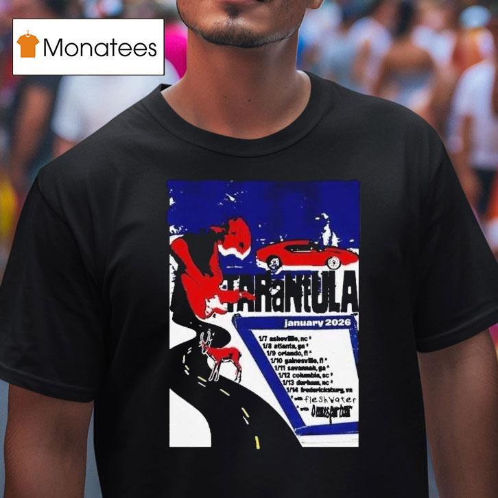 Tarantula Tour Jan Atlanta Ga T Shirt Tarantula Tour Jan Atlanta Ga T Shirt