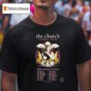 The Church The Singles North American Tour Dates T Shirt