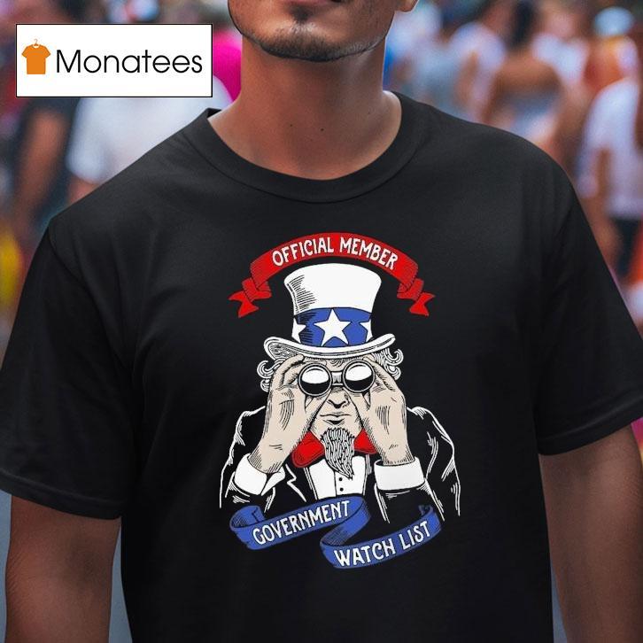 Uncle Sam Government Watchlis T Shirt Uncle Sam Government Watchlis T Shirt