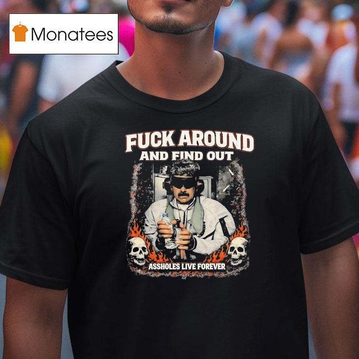 Venezuela Nicolas Maduro Fuck Around And Find Out Skulls T Shirt Venezuela Nicolas Maduro Fuck Around And Find Out Skulls T Shirt