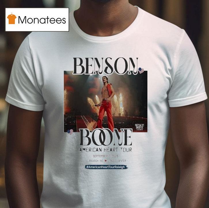 Benson Boone September Raleigh American Heart Tour T Shirt Benson Boone September Raleigh American Heart Tour T Shirt