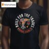 Built For The Trades Workman Trading Co Til It Dies Drill T Shirt