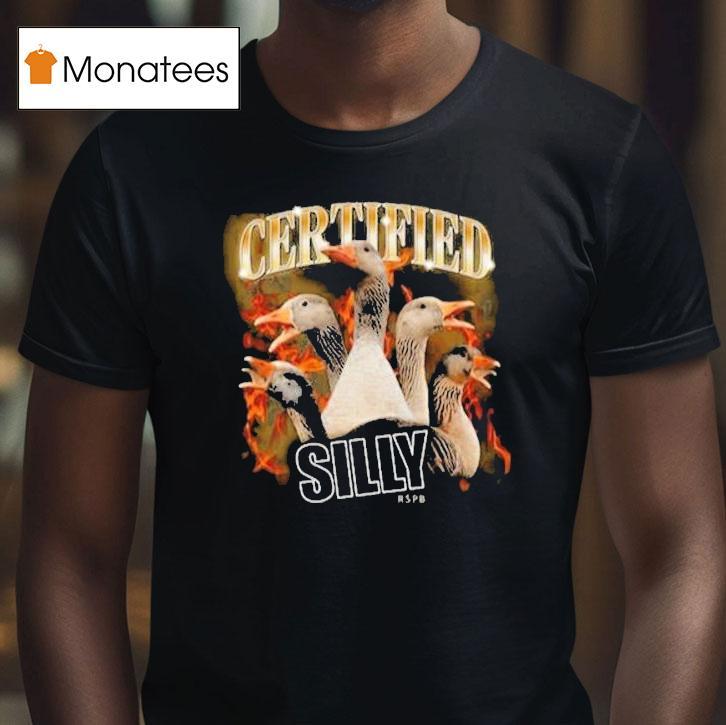 Certified Silly Goose T Shirt Certified Silly Goose T Shirt