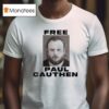 Free Paul Cauthen T Shirt