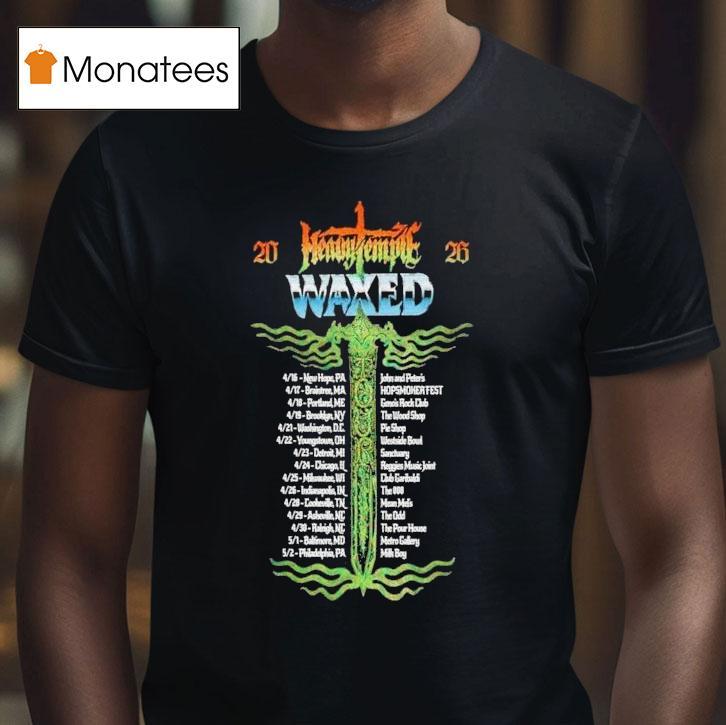 Heavy Temple Waxed Tour Dates T Shirt Heavy Temple Waxed Tour Dates T Shirt