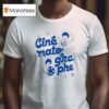 I Fell In Love With Cinmatographe T Shirt