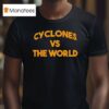 Iowa State Cyclones Vs The World T Shirt