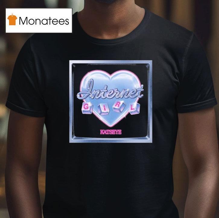 Katseye Internet Girl T Shirt Katseye Internet Girl T Shirt