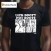Lick Booty Not Boots Krime T Shirt
