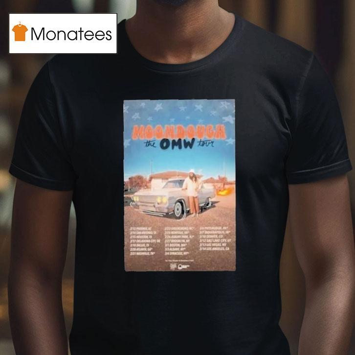 Moondough The Omw Tour Dates T Shirt Moondough The Omw Tour Dates T Shirt