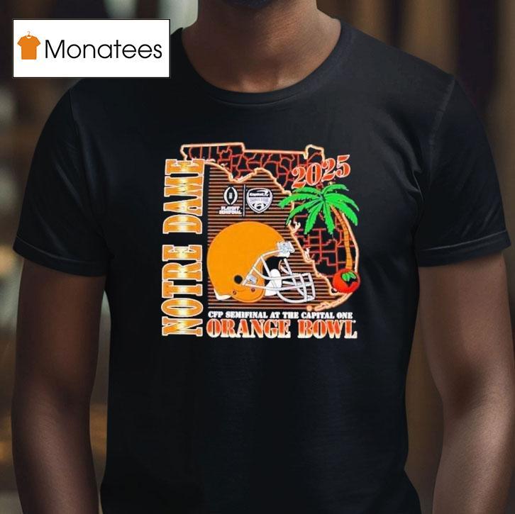Notre Dame Fighting Irish Cfp Semifinal Irish Orange Bowl Helmet State T Shirt Notre Dame Fighting Irish Cfp Semifinal Irish Orange Bowl Helmet State T Shirt
