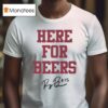 Raegan Beers Oklahoma Sooners Here For Beers T Shirt