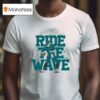 Ride The Wave Football T Shirt