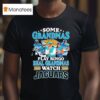Some Grandmas Play Bingo Real Grandmas Watch Jacksonville Jaguars Signatures T Shirt