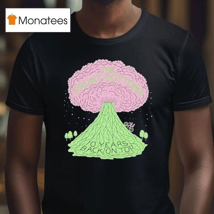 The Front Bottoms Years Back On Top Volcano T Shirt The Front Bottoms Years Back On Top Volcano T Shirt
