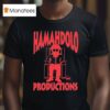 Tumua Hamadolo Productions T Shirt