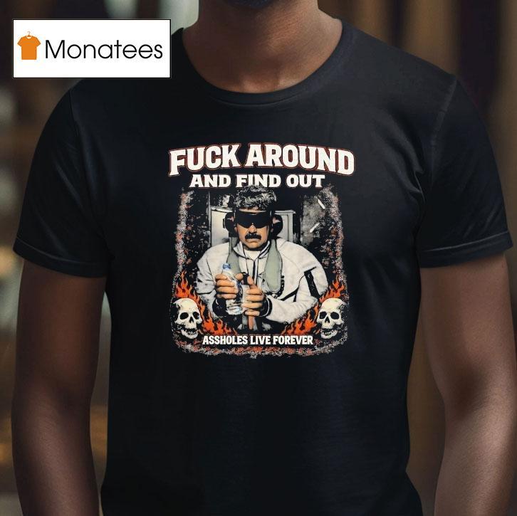 Venezuela Nicolas Maduro Fuck Around And Find Out Skulls T Shirt Venezuela Nicolas Maduro Fuck Around And Find Out Skulls T Shirt